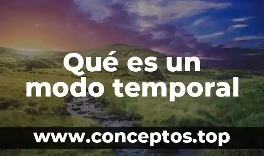 Qué es un modo temporal