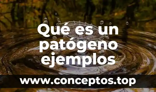 Qué es un patógeno ejemplos