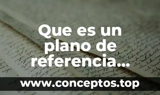 Que es un plano de referencia metrologia