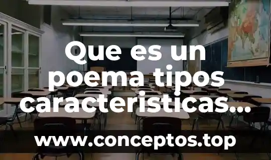 Que es un poema tipos caracteristicas y estructura