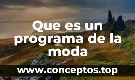 Que es un programa de la moda