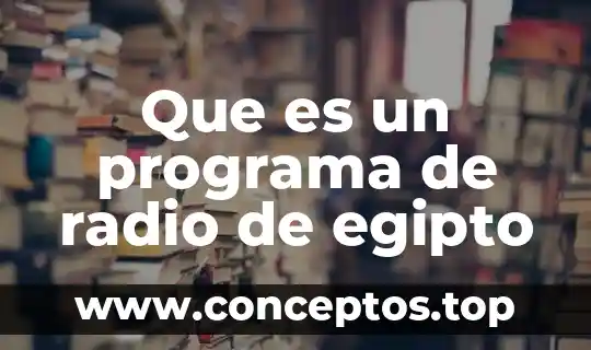 Que es un programa de radio de egipto