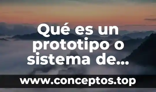 Qué es un prototipo o sistema de servicio