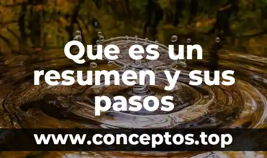 Que es un resumen y sus pasos
