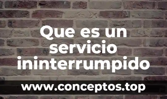 Que es un servicio de peaje 6 Que es un servicio ininterrumpido