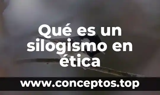 Qué es un silogismo en ética
