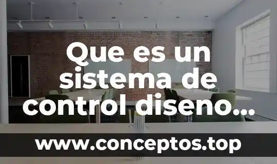 Aim que es control de acceso 4 Que es un sistema de control diseno de detalle