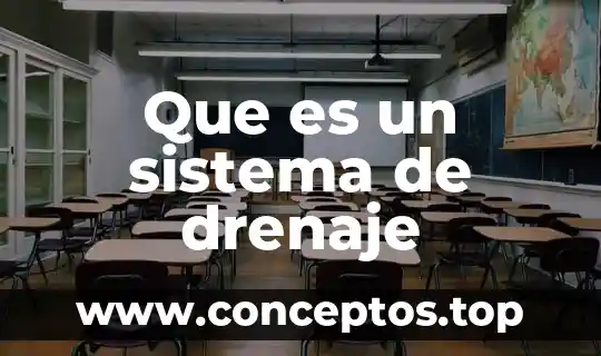 Que es un sistema de drenaje