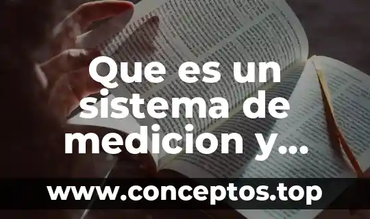 Que es un sistema de medicion y cuantos hay