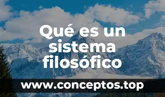 Qué es un sistema filosófico