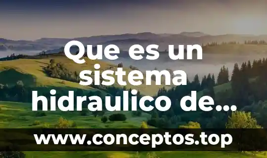 Que es un sistema hidraulico de llenado
