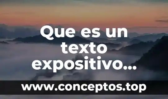 Que es un texto expositivo paco el chato
