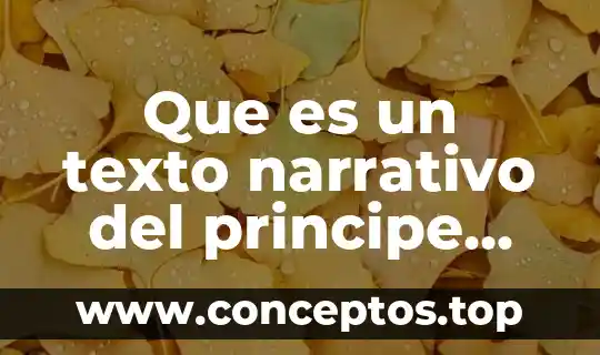 Que es un texto narrativo del principe feliz