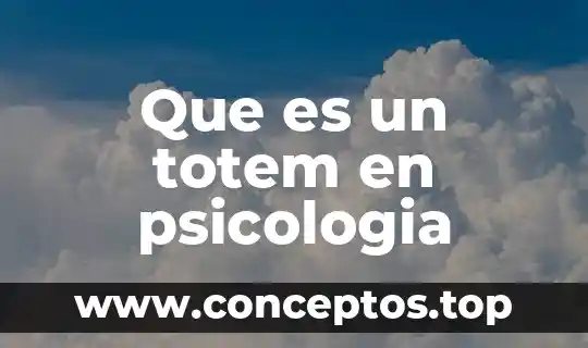 Psicología soviética que es 7 Que es un totem en psicologia