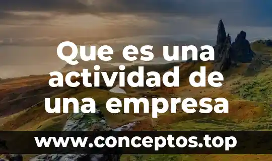 Que es una actividad de una empresa