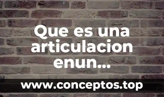 Qué es la articulación y los tipos de articulación 3 Que es una articulacion enun mecanismo