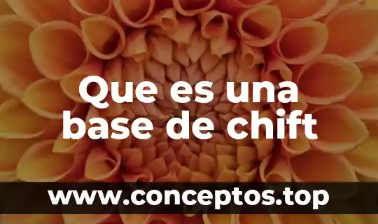 Sueldo base de comisión que es 8 Que es una base de chift