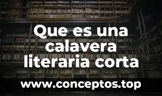 Que es una calavera literaria corta