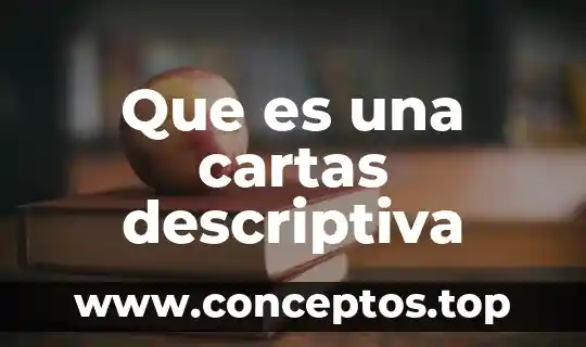 Que es una cartas descriptiva