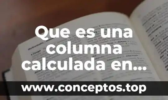 Que es una columna calculada en excel