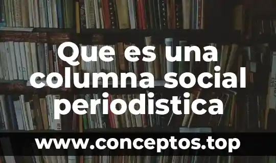 Que es una columna social periodistica