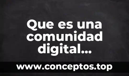 Que es una comunidad digital educativa