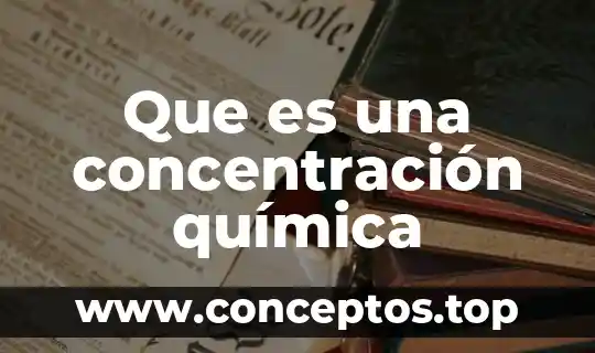 Que es una concentración química