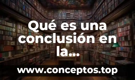 Que es un objetivo en taller de investigación 6 Qué es una conclusión en la investigación