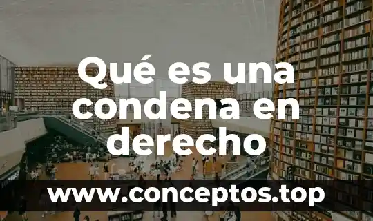 Qué es una condena en derecho