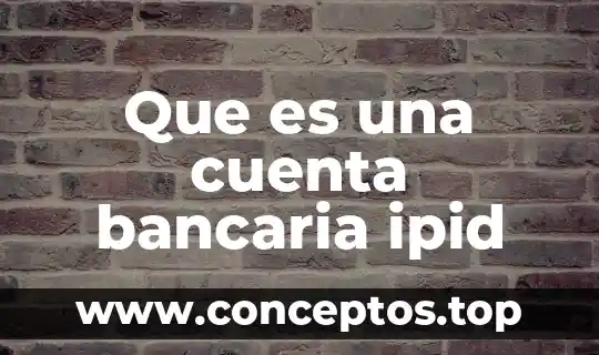 Cuenta financiera balanza de pagos que es 3 Que es una cuenta bancaria ipid