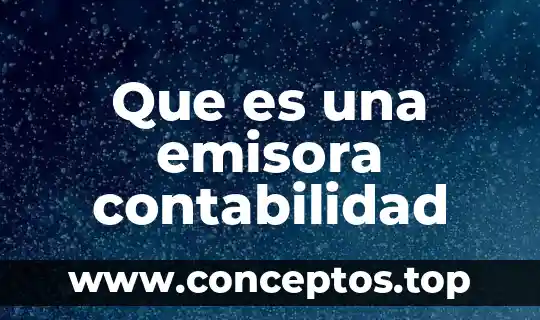 Que es una emisora contabilidad
