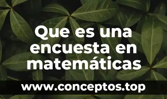 Que es una encuesta en matemáticas