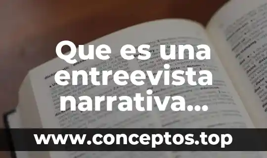Qué es confrontar significado 7 Que es una entreevista narrativa significado