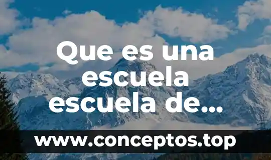 Que es mejora motivar 6 Que es una escuela escuela de mejora