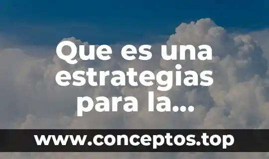 Que es una estrategias para la resolución de problemas