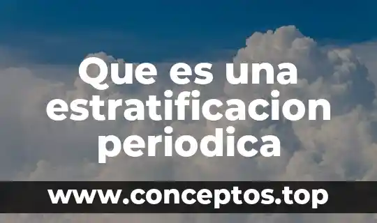 Que es el nombre del elemento en la tabla periodica 8 Que es una estratificacion periodica