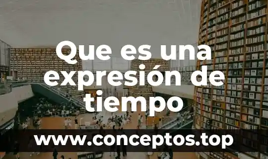 Que es una expresión de tiempo