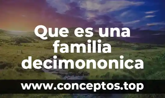 Que es una familia decimononica