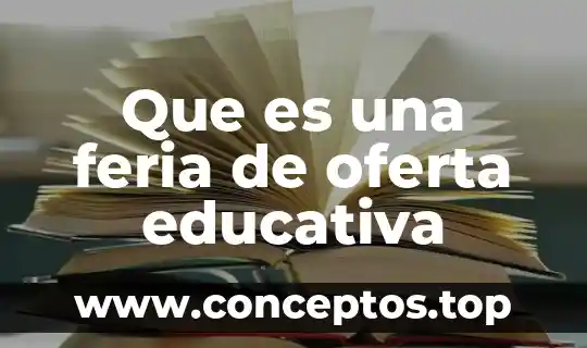 Conclusión de la ley de oferta y qué es oferta 8 Que es una feria de oferta educativa