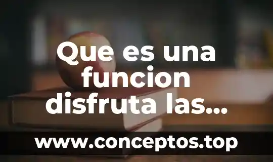 Que es gramo en matematicas 5 Que es una funcion disfruta las matemáticas