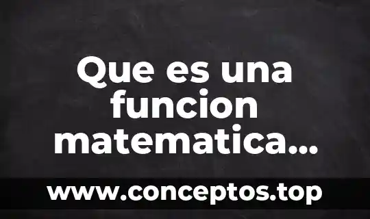 Que es una funcion matematica definicion