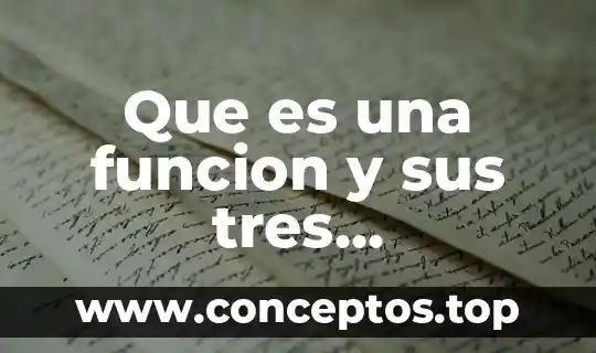 Que es una funcion y sus tres clasificaciones