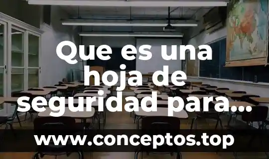 Que es una hoja de seguridad para reactivos quimicos