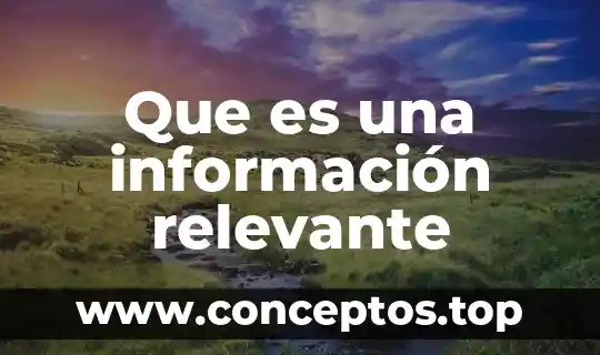 Que es una información relevante