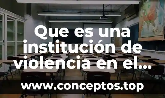 Que es una institución de violencia en el noviazgo