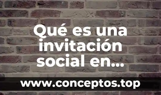 Qué es una invitación social en estadística