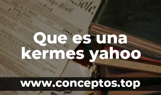 Que es una kermes yahoo