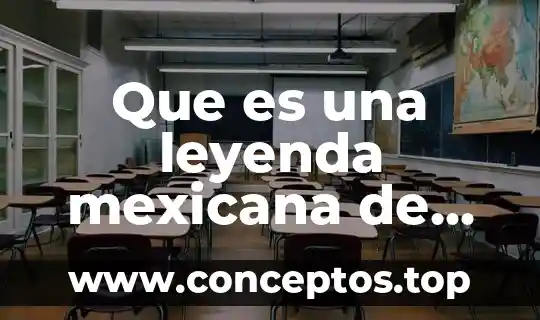 Que es una leyenda mexicana de dia de muertos