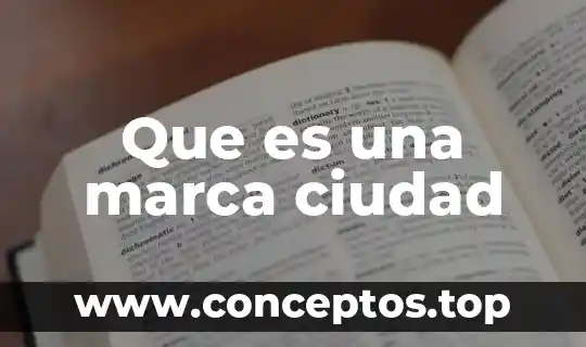 Que es la policia auxiliar de la ciudad de mexico 3 Que es una marca ciudad