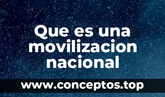 Que es una movilizacion nacional